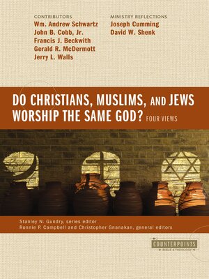cover image of Do Christians, Muslims, and Jews Worship the Same God?